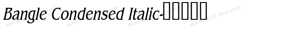Bangle Condensed Italic字体转换